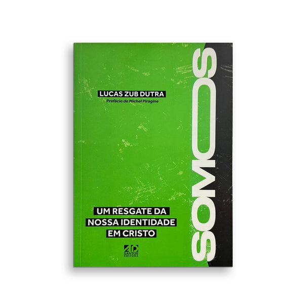 SOMOS - Um Resgate da Nossa Identidade em Cristo